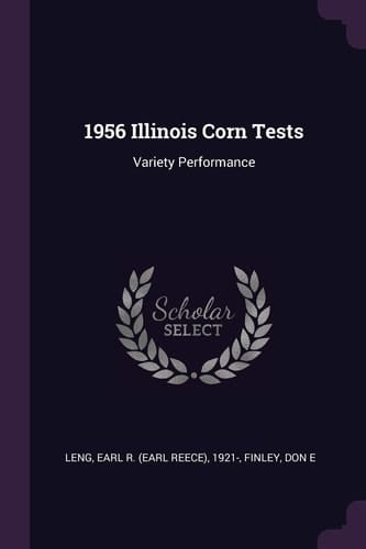 1956 Illinois Corn Tests Variety Performance
