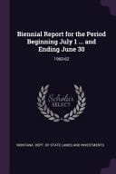 Biennial Report for the Period Beginning July 1 ... and Ending June 30 1960-62