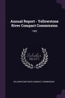 Annual Report - Yellowstone River Compact Commission 1982