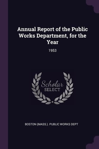 Annual Report of the Public Works Department, for the Year 1953