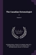 The Canadian Entomologist 2; Volume 2