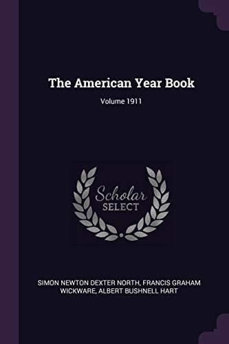 The American Year Book; Volume 1911