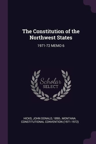 The Constitution of the Northwest States 1971-72 Memo 6