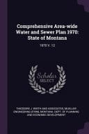Comprehensive Area-Wide Water and Sewer Plan 1970 State of Montana: 1970 V. 12