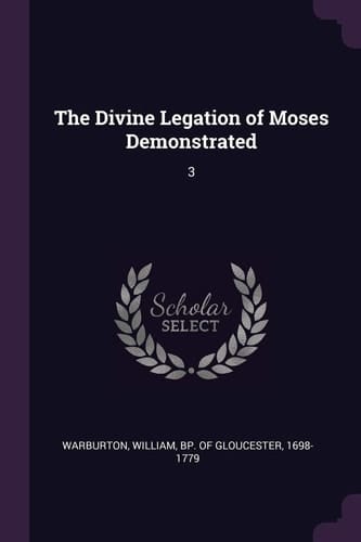 The Divine Legation of Moses Demonstrated 3