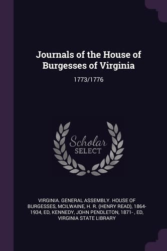 Journals of the House of Burgesses of Virginia 1773/1776
