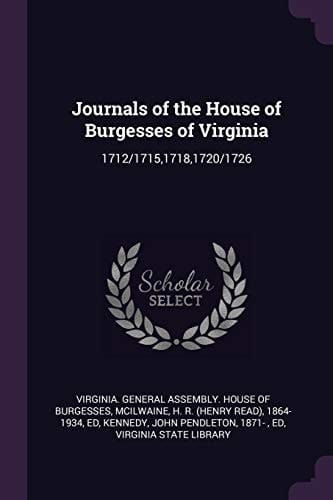 Journals of the House of Burgesses of Virginia 1712/1715,1718,1720/1726
