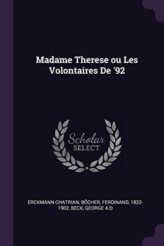 Madame Therese Ou Les Volontaires De '92