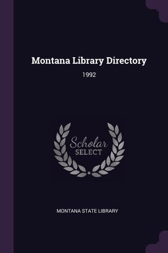 Montana Library Directory 1992