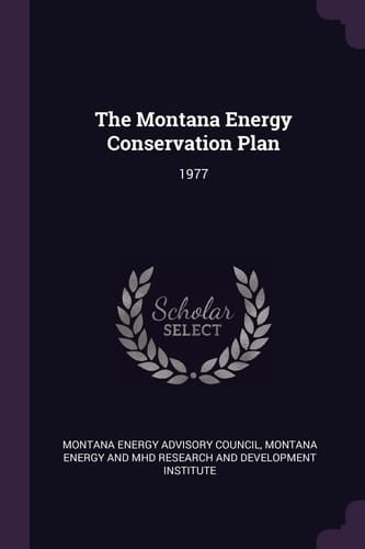The Montana Energy Conservation Plan 1977