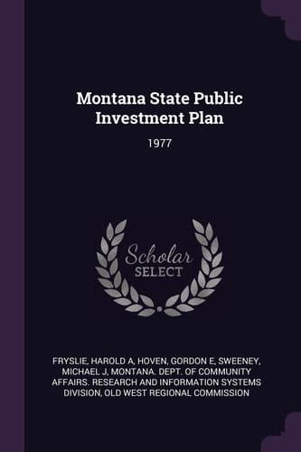 Montana State Public Investment Plan 1977