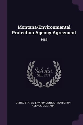 Montana/Environmental Protection Agency Agreement 1986