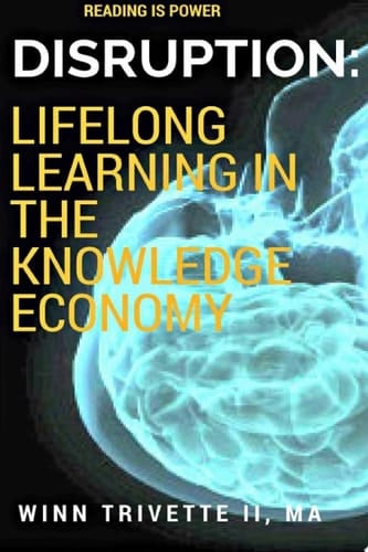 Disruption Lifelong Learning in the Knowledge Economy