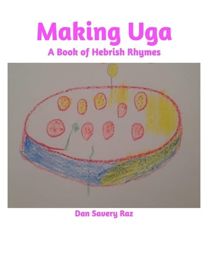 Making Uga A Book of Hebrish Rhymes
