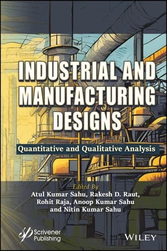 Industrial and Manufacturing Designs Quantitative and Qualitative Analysis