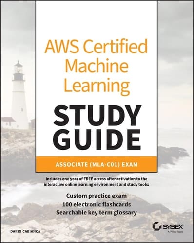 AWS Certified Machine Learning Engineer Study Guide Associate (MLA-C01) Exam