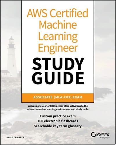 AWS Certified Machine Learning Engineer Study Guide