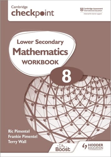 Cambridge Checkpoint Lower Secondary Mathematics Workbook 8 Hodder Education Group