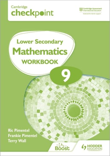 Cambridge Checkpoint Lower Secondary Mathematics Workbook 9 Hodder Education Group