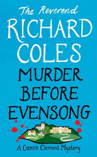 Murder Before Evensong A Canon Clement Mystery