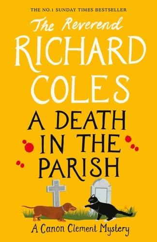 A Death in the Parish The No.1 Sunday Times Bestseller