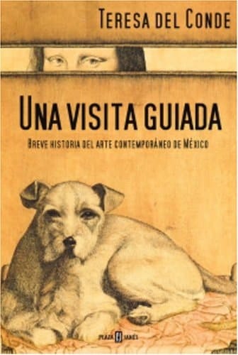 Una visita guiada breve historia del arte contemporáneo de México