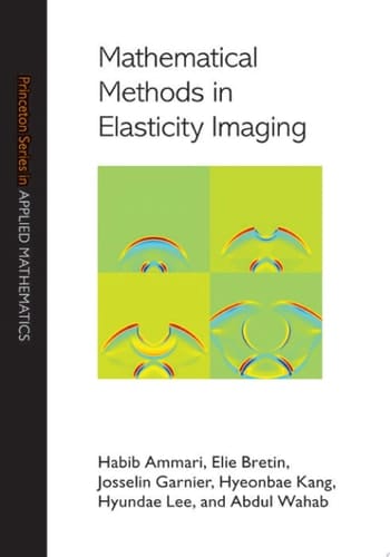 Mathematical Methods in Elasticity Imaging