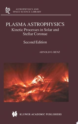 Plasma Astrophysics Kinetic Processes in Solar and Stellar Coronae
