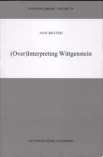 (Over)Interpreting Wittgenstein