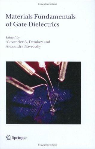 Materials fundamentals of gate dielectrics