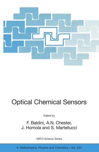 Optical Chemical Sensors (NATO Science Series II: Mathematics, Physics and Chemistry, 224)