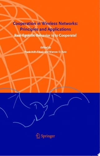 Cooperation in Wireless Networks: Principles and Applications Real Egoistic Behavior is to Cooperate!