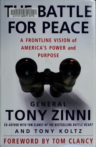 The Battle for Peace A Frontline Vision of America's Power and Purpose