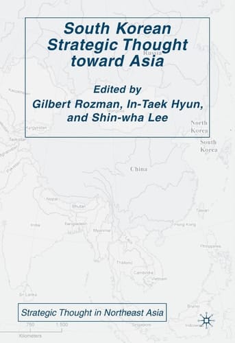 South Korean Strategic Thought toward Asia