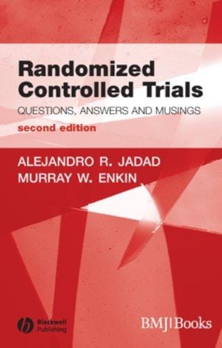 Randomized controlled trials: questions, answers, and musings