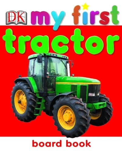 My First Tractor Board Book