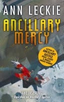 Ancillary Mercy The conclusion to the trilogy that began with ANCILLARY JUSTICE