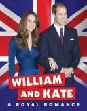 William and Kate A Royal Romance