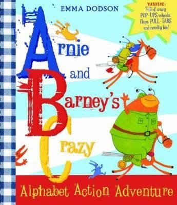 Arnie and Barneys Crazy Alphabet Action Adventure Emma Dodson