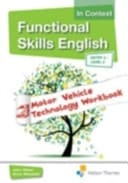 Functional Skills English in Context Motor Vehicle Technology - Entry 3, Level 2