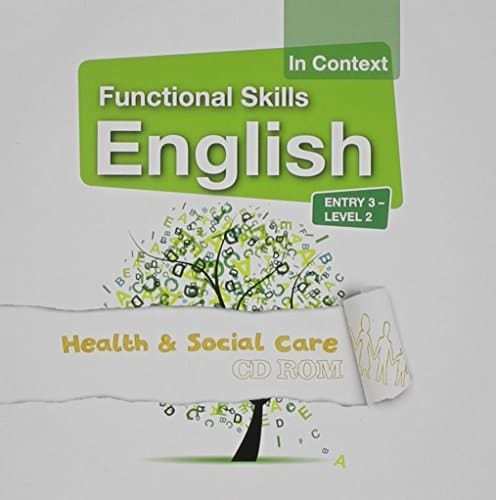 Functional Skills English in Context Health & Social Care - Entry 3, Level 2