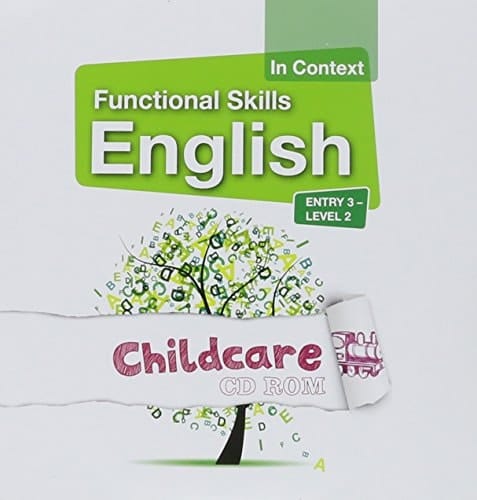 Functional Skills English in Context Childcare CD-ROM Entry 3 - Level 2