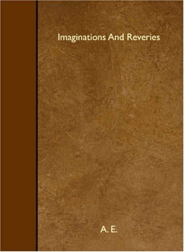 Imaginations And Reveries