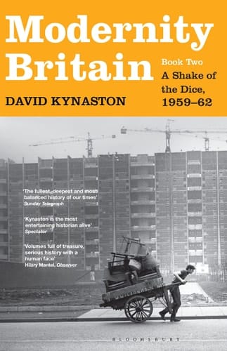 Modernity Britain A Shake of the Dice, 1959-62