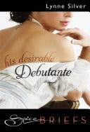 His Desirable Debutante (Mills & Boon)