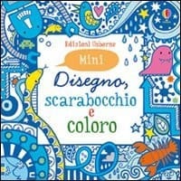 Disegno, scarabocchio e coloro. Mini. Azzurro. Ediz. illustrata