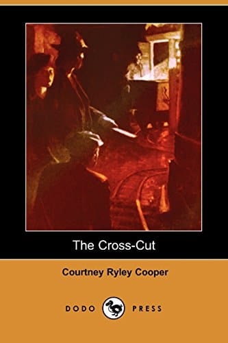 The Cross-Cut (Dodo Press)