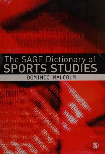 The SAGE dictionary of sports studies