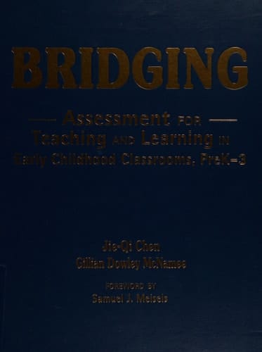 Bridging: Assessment for Teaching and Learning in Early Childhood Classrooms, PreK-3