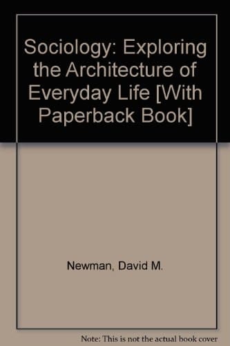 Sociology: Exploring the Architecture of Everyday Life, 8th Ed + Sociological Snapshots 5